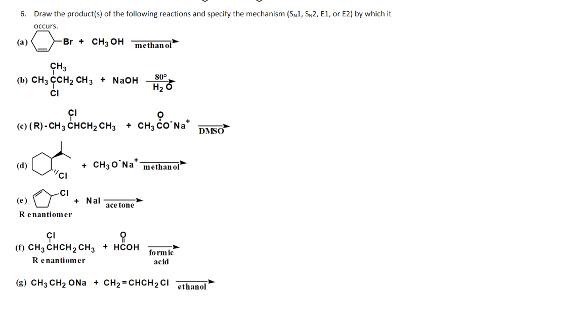 Solved 6. Draw the product(s) of the following reactions and | Chegg.com