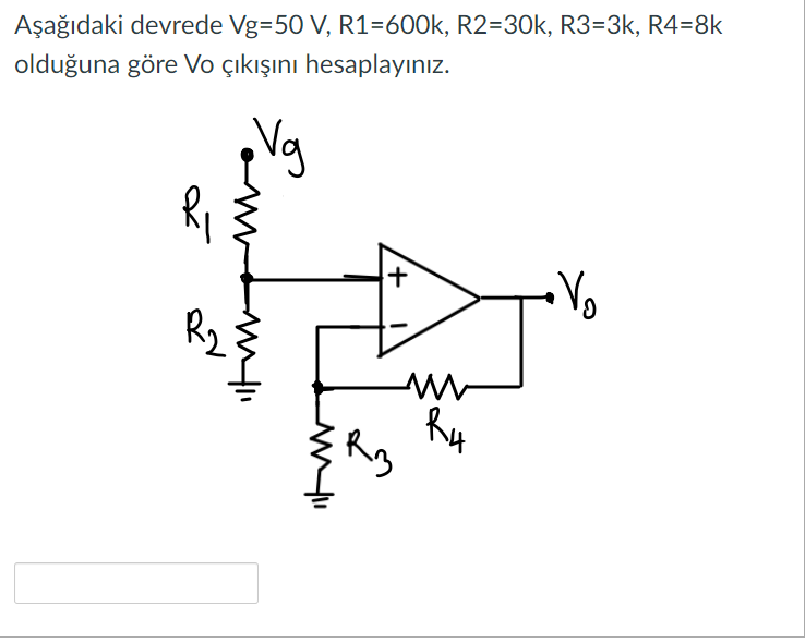 Solved Aşağıdaki devrede Vg=50 V,R1=600k,R2=30k,R3=3k,R4=8k | Chegg.com