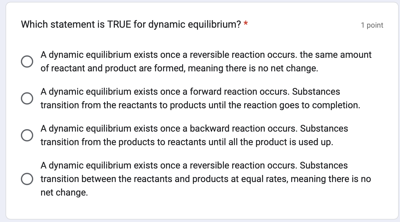 Solved Which statement is TRUE for dynamic equilibrium? * 1 | Chegg.com