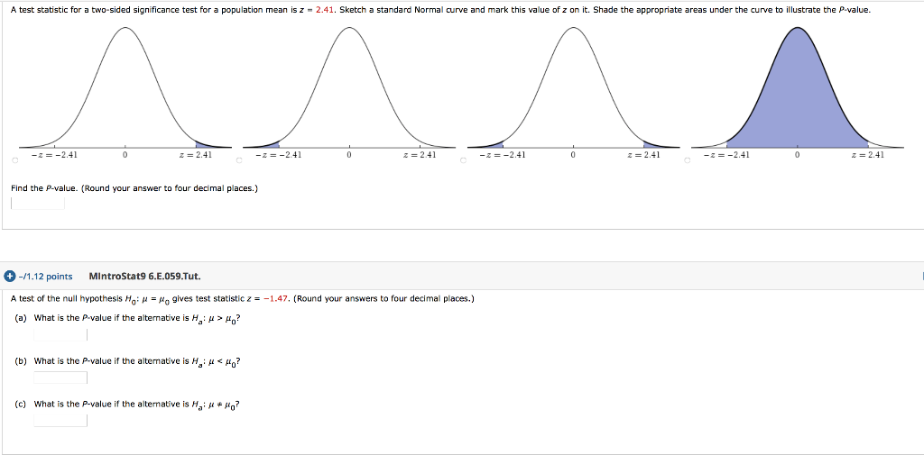 Solved A test statistic for a twosided significance test
