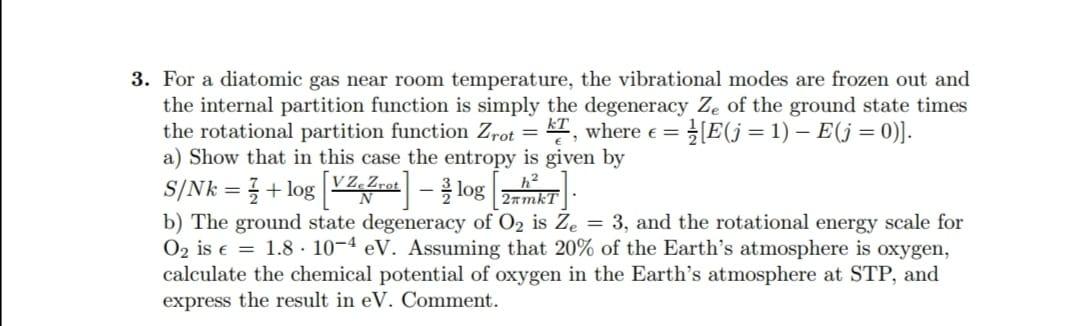 Solved 3. For a diatomic gas near room temperature, the | Chegg.com