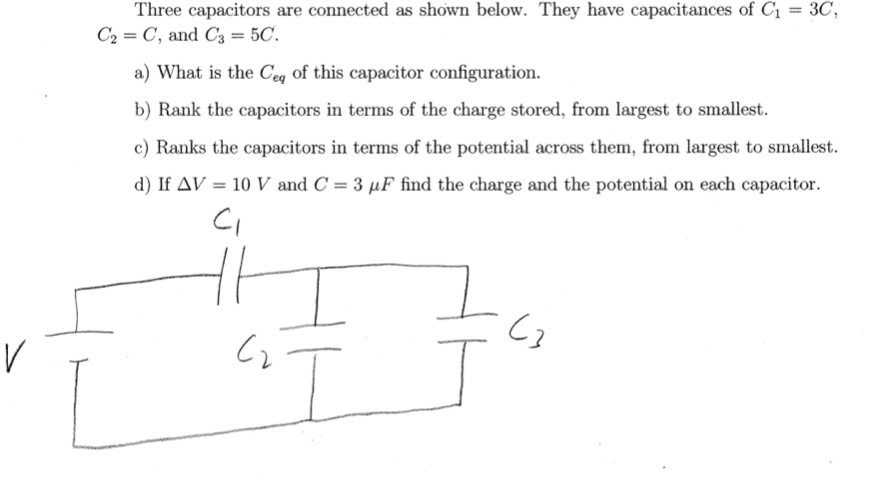 Solved Three Capacitors Are Connected As Shown Below. They | Chegg.com