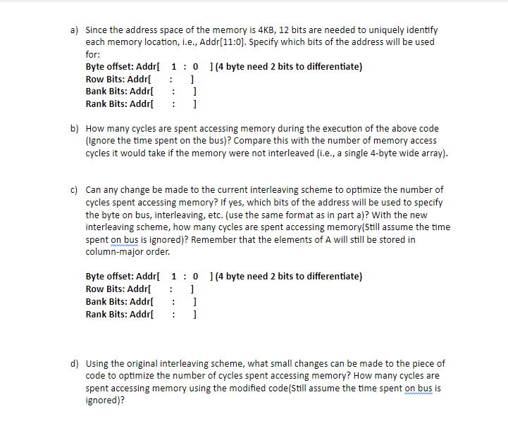 Solved Consider the following piece of code: for(i = 0; i