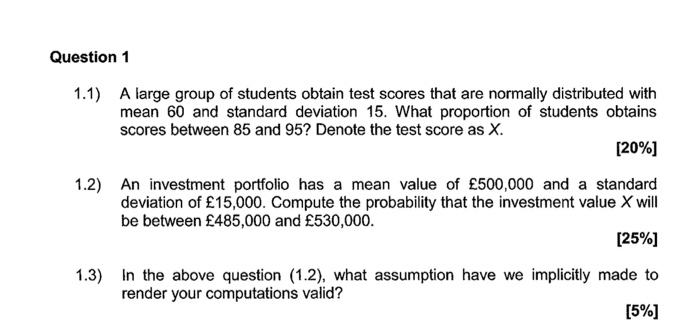 Solved Question 1 1.1) A large group of students obtain test | Chegg.com