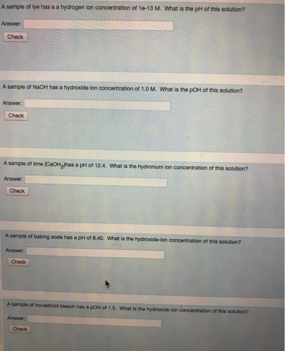 Solved A sample of lye has a a hydrogen ion concentration of