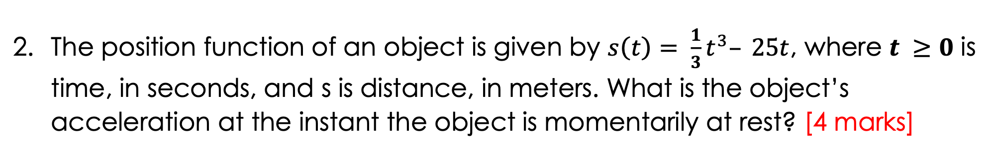 Solved = 2. The position function of an object is given by | Chegg.com