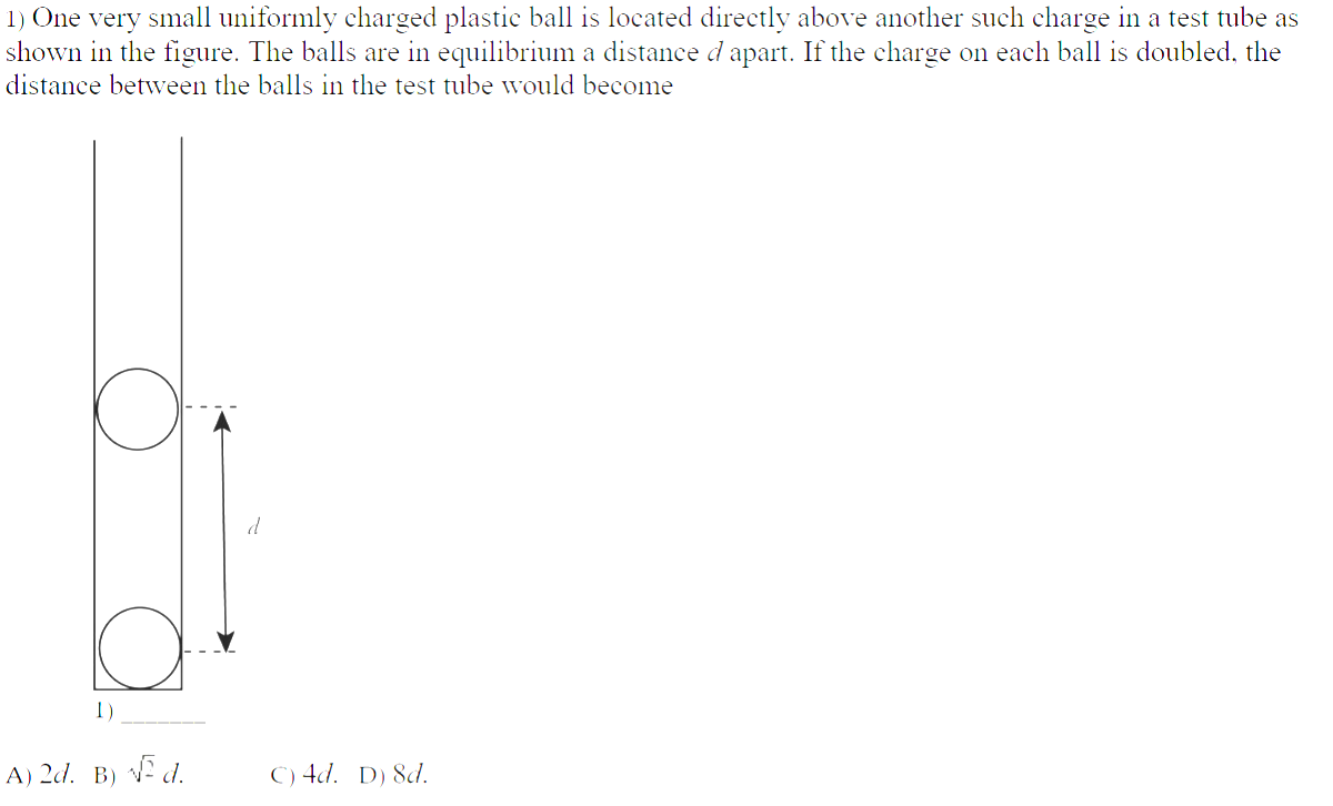 Solved 1) One very small uniformly charged plastic ball is