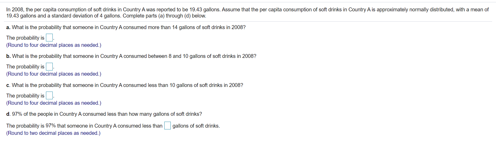 Solved In 2008, the per capita consumption of soft drinks in