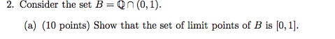 Solved B) Show That B Is Neither Open Nor Closed In R. Hint: | Chegg.com