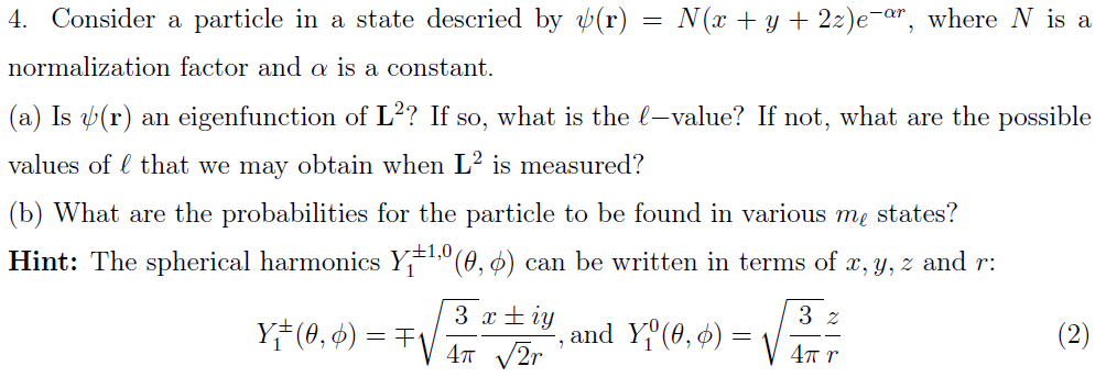 Solved 4. Consider a particle in a state descried by v(r) - | Chegg.com