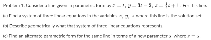 Solved Problem 1: Consider a line given in parametric form | Chegg.com