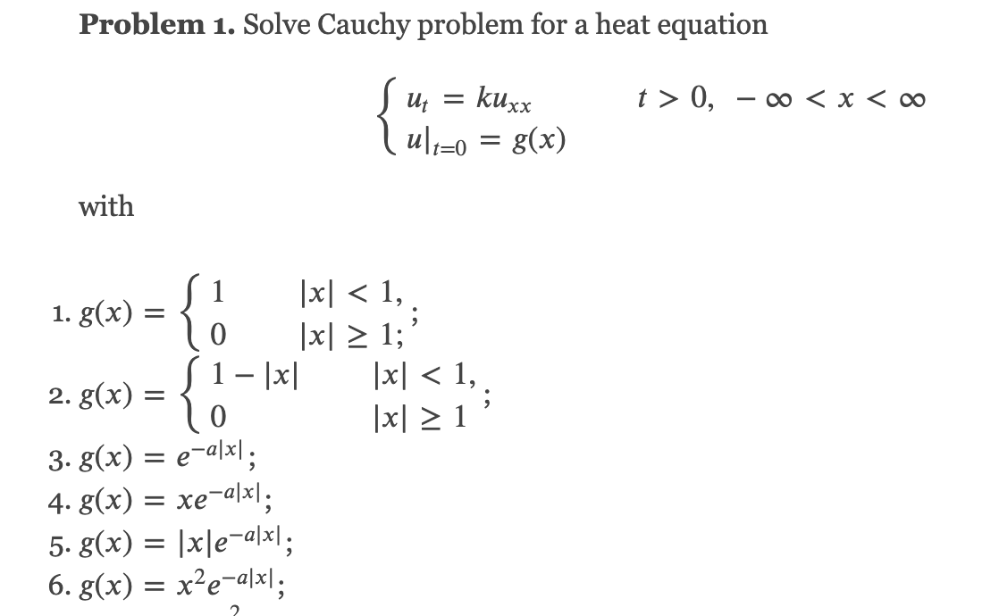 Solved Problem 1. Solve Cauchy problem for a heat equation | Chegg.com