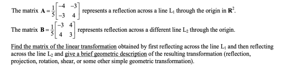 Solved The matrix A= represents a reflection across a line L | Chegg.com