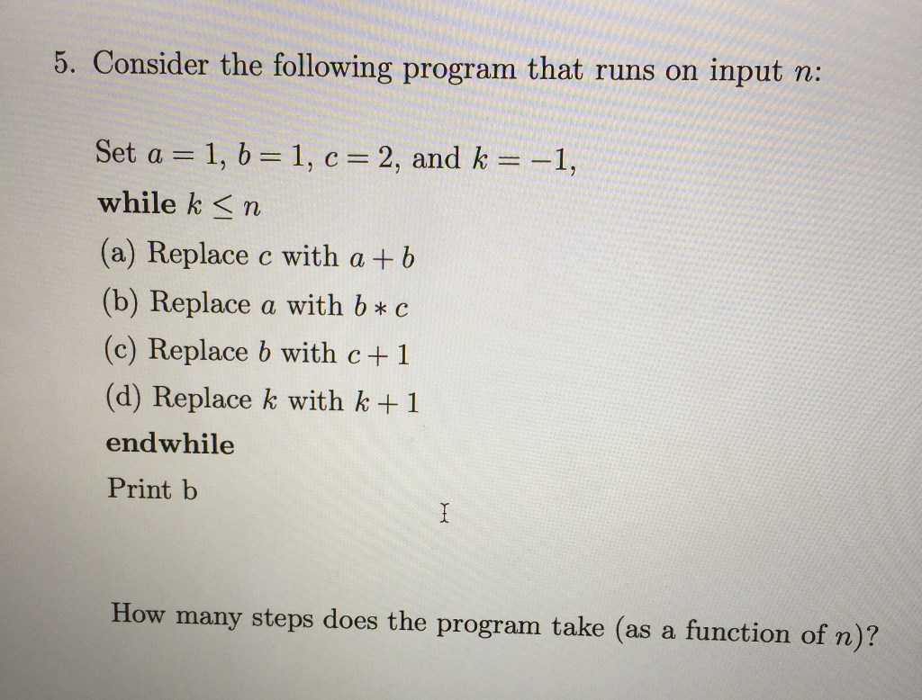 Solved 5. Consider the following program that runs on input | Chegg.com