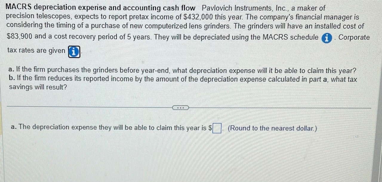 Solved MACRS depreciation expense and accounting cash flow