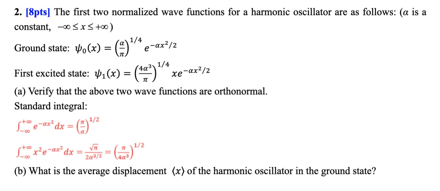 2. [8pts] The First Two Normalized Wave Functions For | Chegg.com