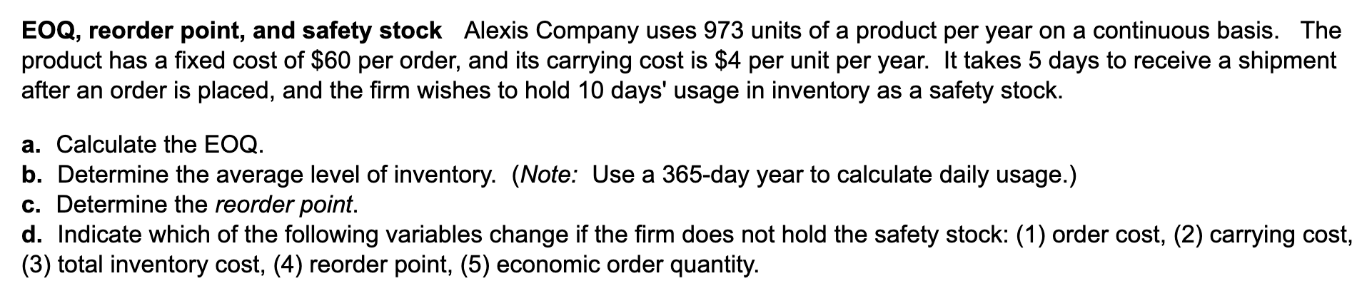 Solved EOQ, reorder point, and safety stock Alexis Company | Chegg.com