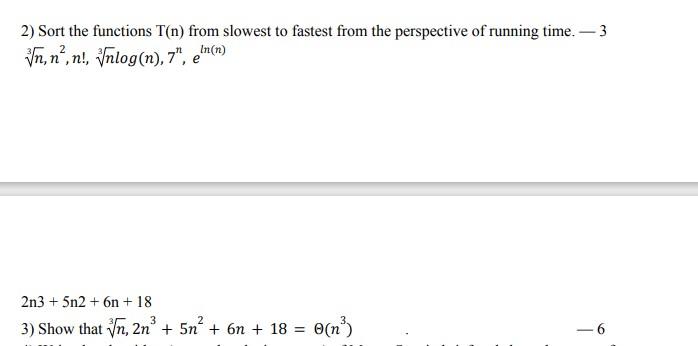Solved 2) Sort the functions T(n) from slowest to fastest | Chegg.com
