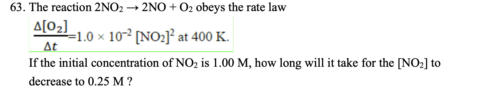 Solved 33. The reaction 2NO2→2NO+O2 obeys the rate law | Chegg.com