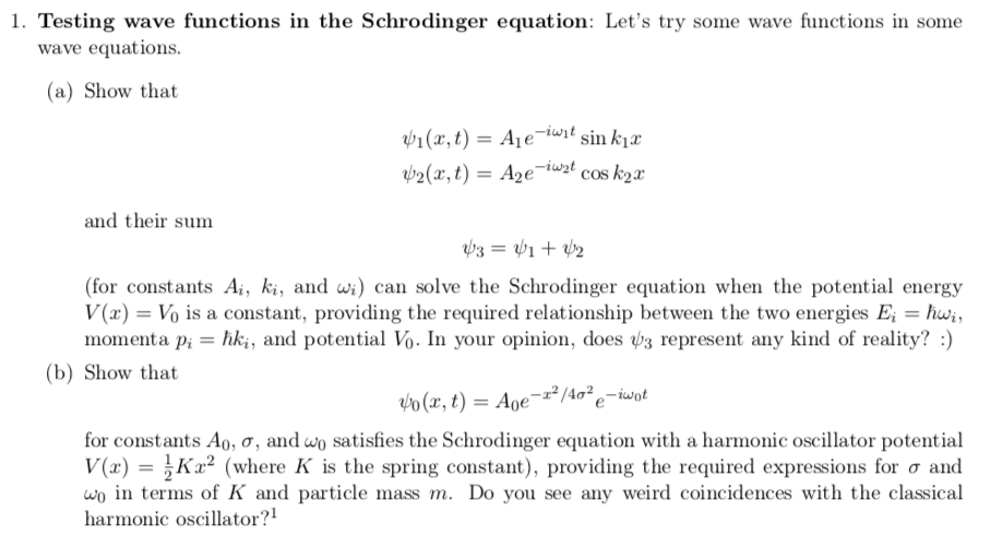 Solved 1. Testing wave functions in the Schrodinger | Chegg.com