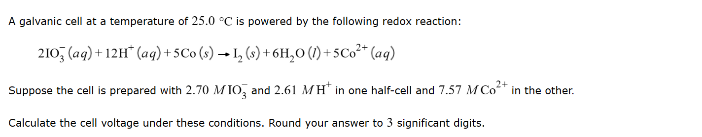 Solved A galvanic cell at a temperature of 25.0°C ﻿is | Chegg.com