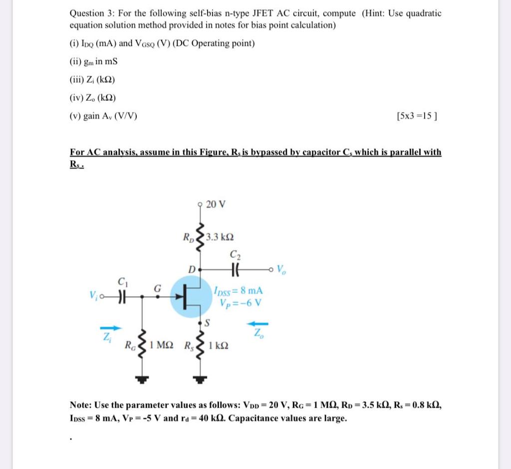 Solved Question 3 For the following selfbias ntype JFET