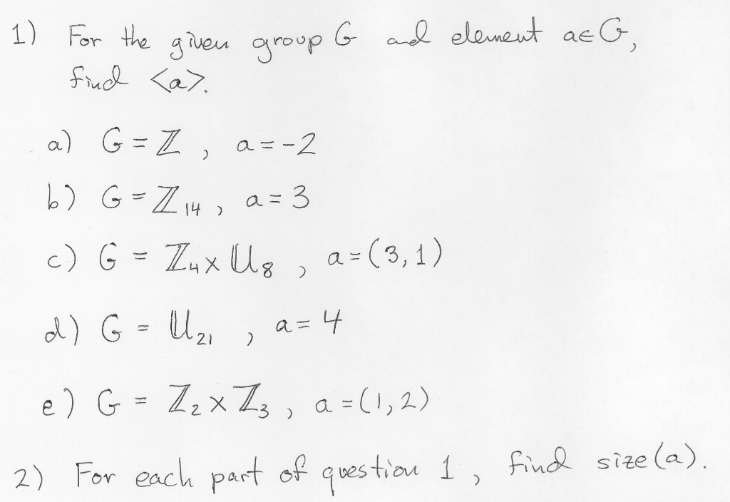 Solved 1) For The Given Group G And Element At G, Find . | Chegg.com