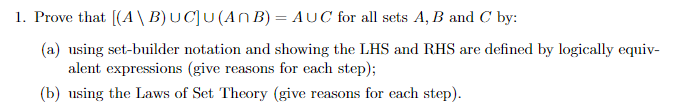 Solved 1. Prove That [(A\B)∪C]∪(A∩B)=A∪C For All Sets A,B | Chegg.com