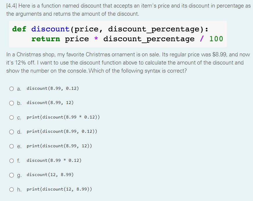 solved-4-4-here-is-a-function-named-discount-that-accepts-chegg