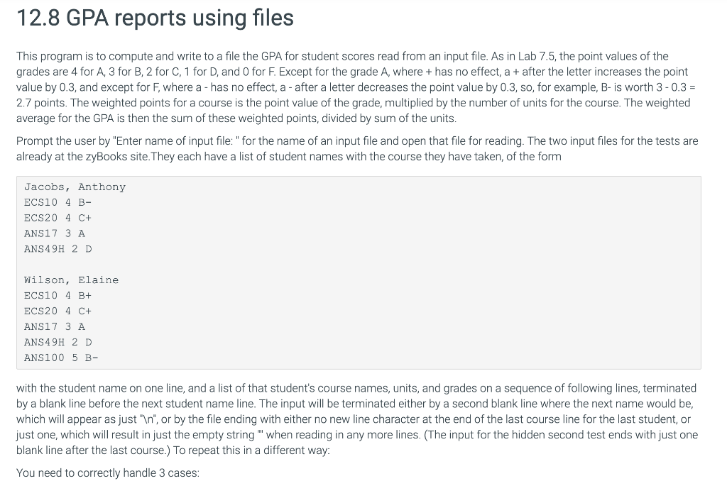 Solved 12.8 GPA reports using files This program is to | Chegg.com