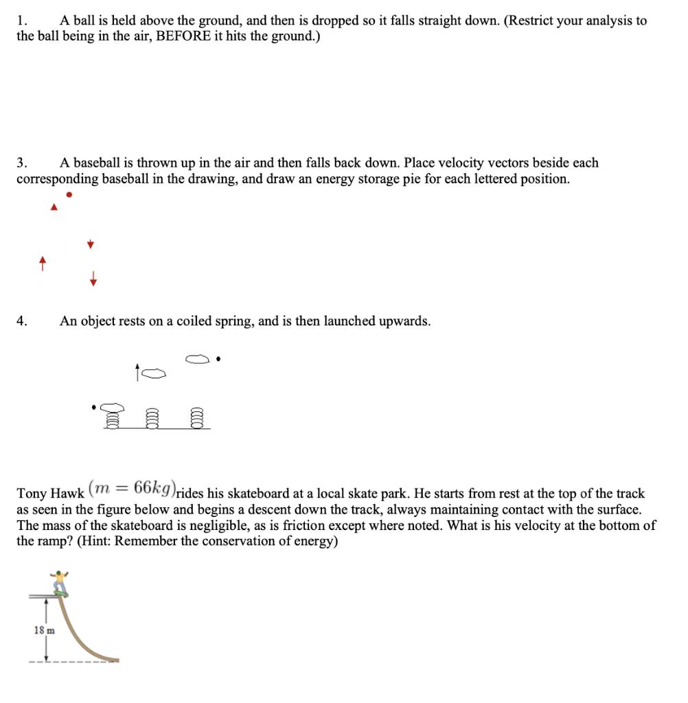 Solved 1. A ball is held above the ground, and then is
