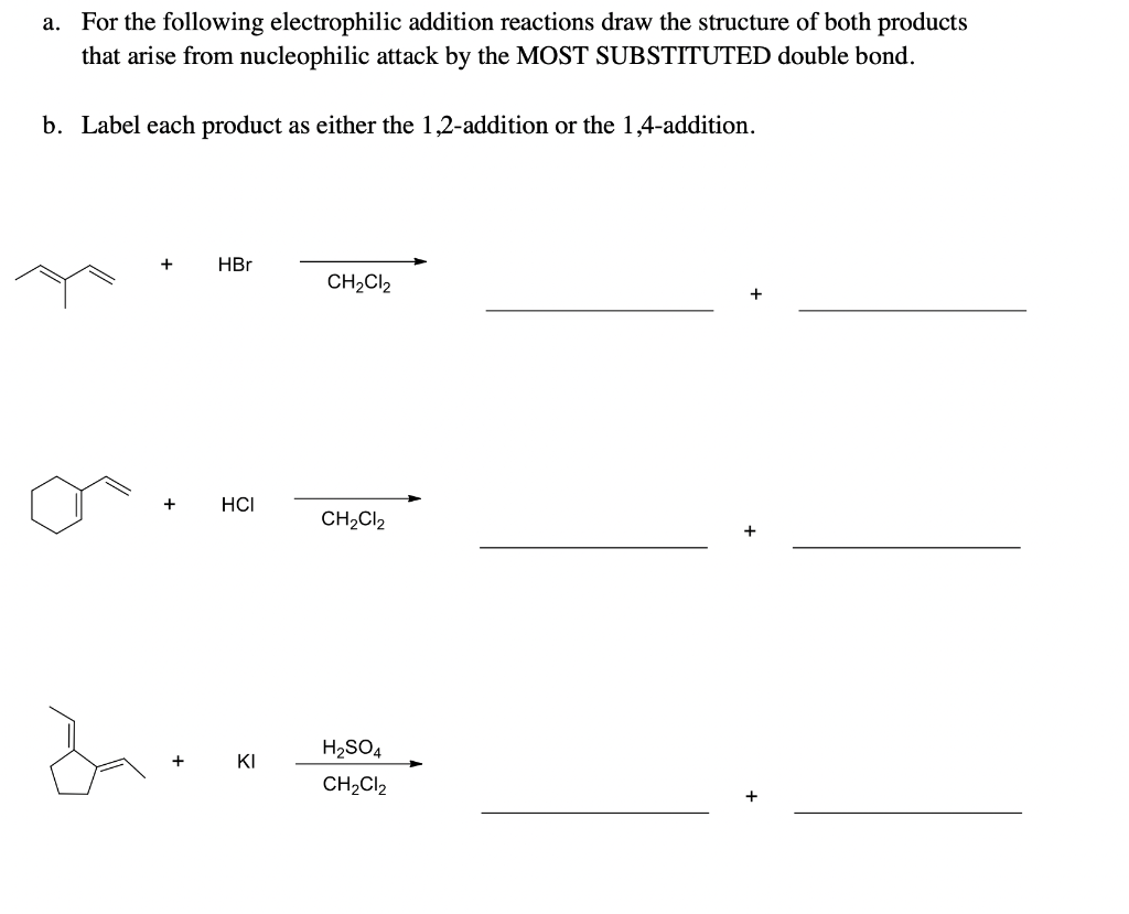 Solved A. For The Following Electrophilic Addition Reactions | Chegg.com