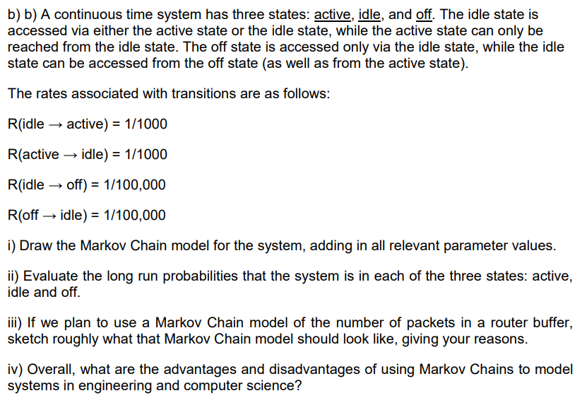 Solved B) B) A Continuous Time System Has Three States: | Chegg.com