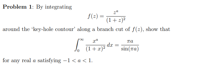Solved Problem 1: By integrating f(z)=(1+z)2za around the | Chegg.com