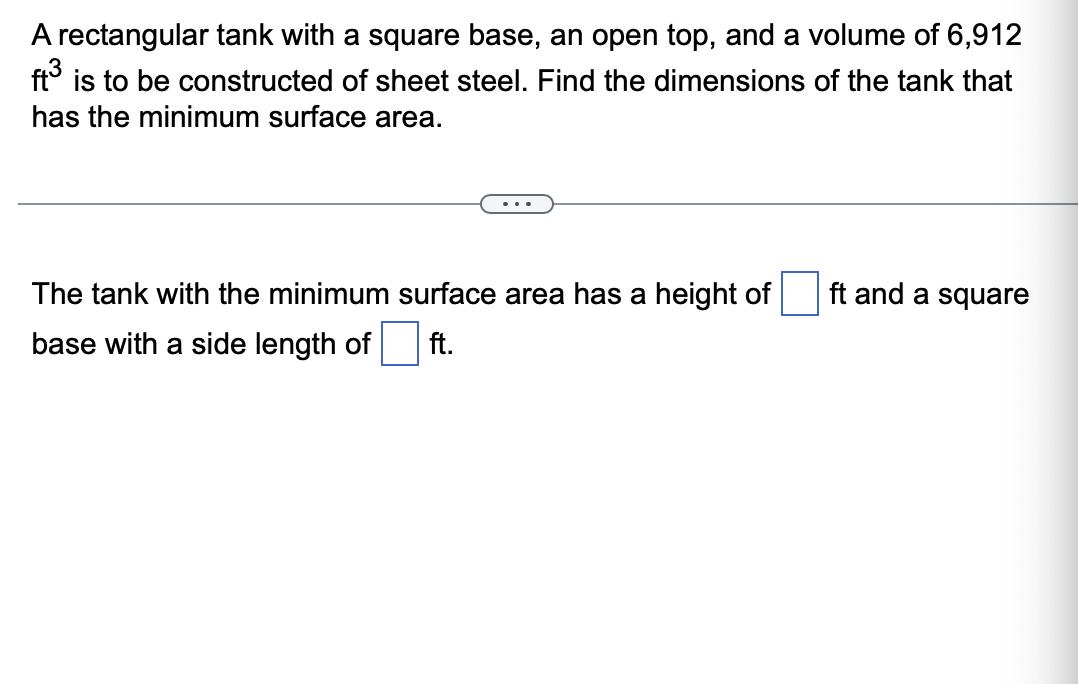Solved A rectangular tank with a square base, an open top,