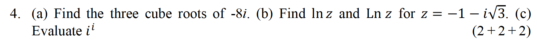 solved-4-a-find-the-three-cube-roots-of-8i-b-find-chegg