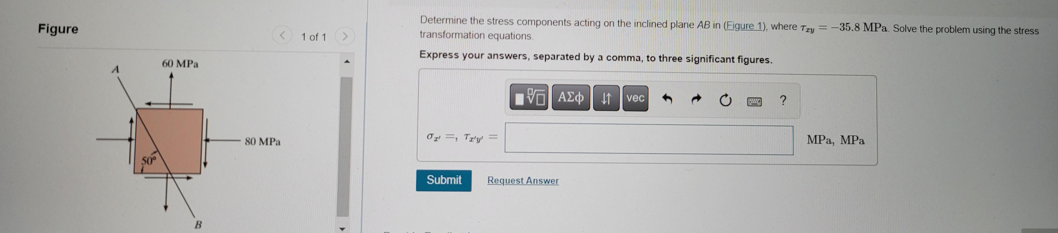 Solved Figure A 50° 60 MPa B 80 MPa 1 of 1 > Determine the | Chegg.com