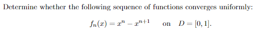 Solved Determine whether the following sequence of functions | Chegg.com