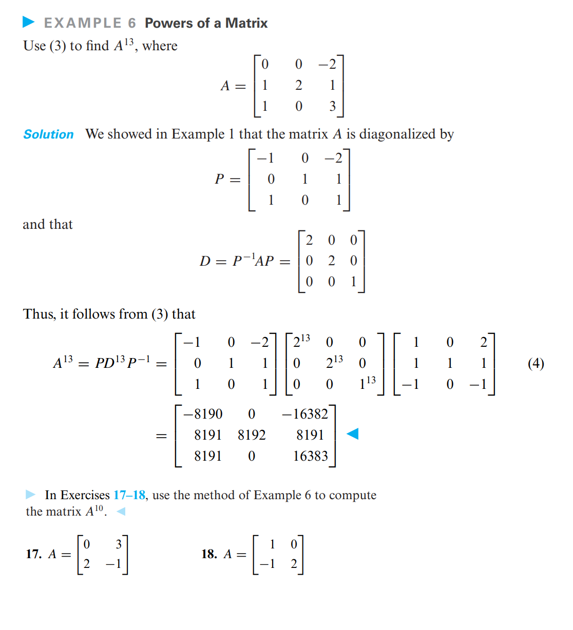 Solved EXAMPLE 6 ﻿Powers of a MatrixUse (3) ﻿to find A13, | Chegg.com