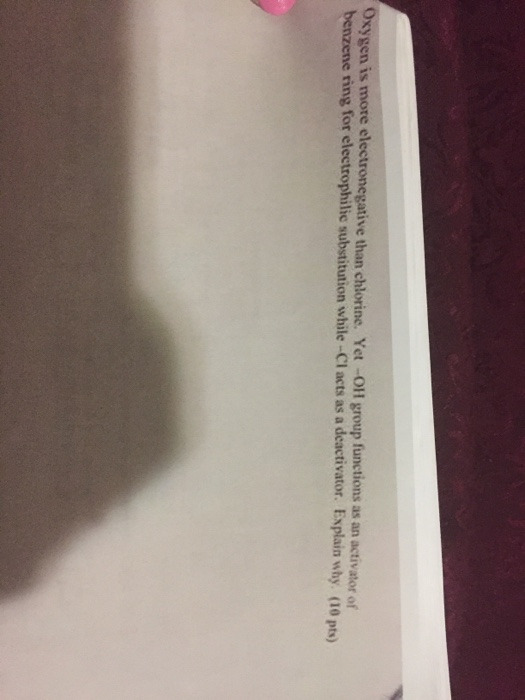 Solved Oxygen is more electronegative than chlorine. Yet OH