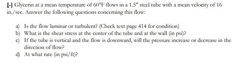 Solved I- Glycerin at a mean temperature of 60°F flows in a | Chegg.com