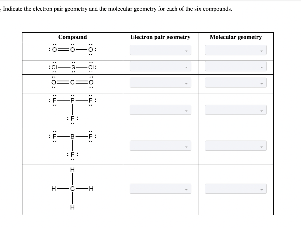 Solved Indicate The Electron Pair Geometry And The Molecular 1520