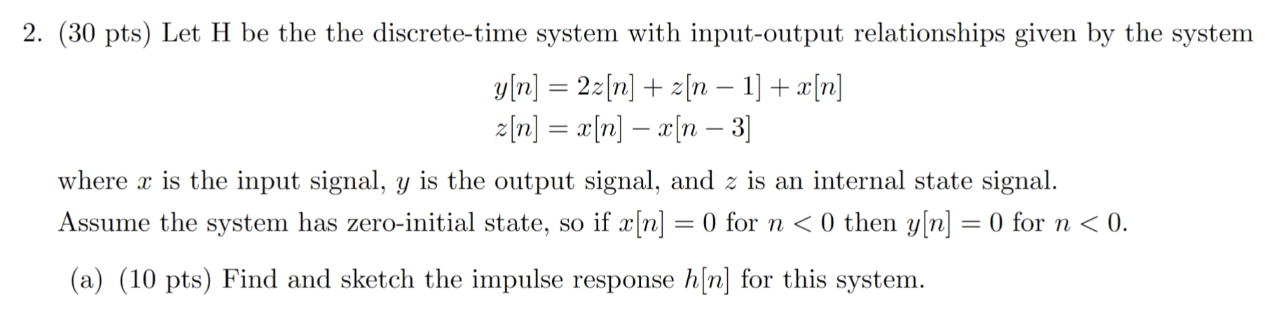 Solved Y[n]z[n] 2z[n] Z[n−1] X[n] X[n]−x[n−3] Where X Is The