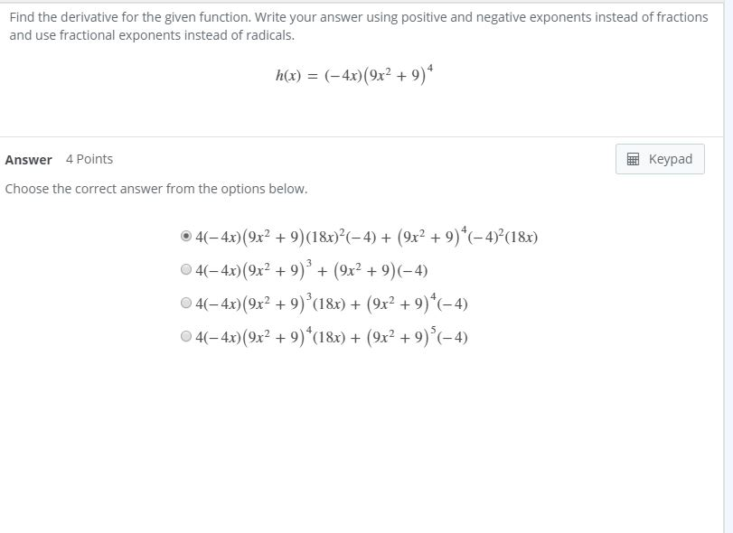 Solved Find the derivative for the given function. Write | Chegg.com