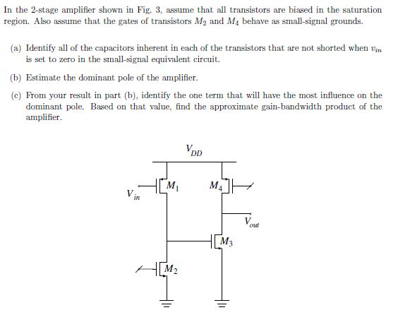 Solved In the 2-stage amplifier shown in Fig. 3, assume that | Chegg.com