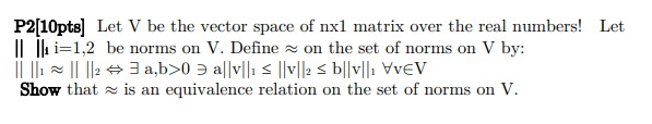 Solved P2[10pts) Let V be the vector space of nxl matrix | Chegg.com