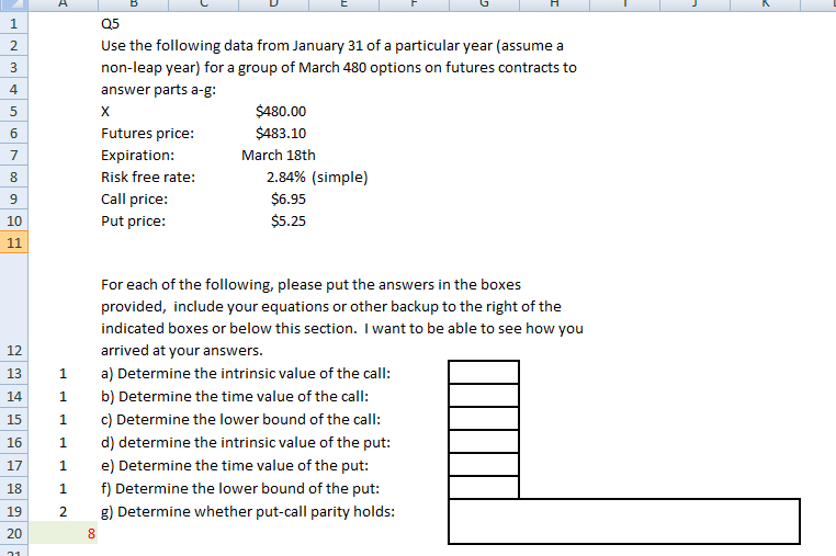 Solved A 1 N 3 4 5 Q5 Use the following data from January 31 | Chegg.com