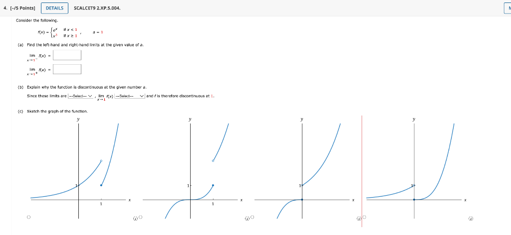 Solved Consider the following. f(x)={exx3 if x