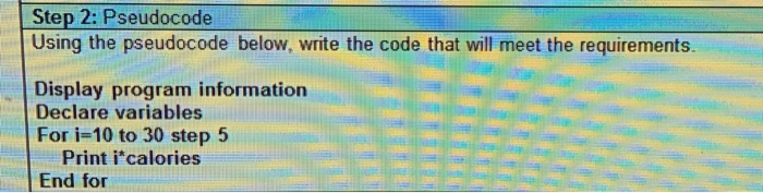 Solved Step 2: Pseudocode Using the pseudocode below, write | Chegg.com