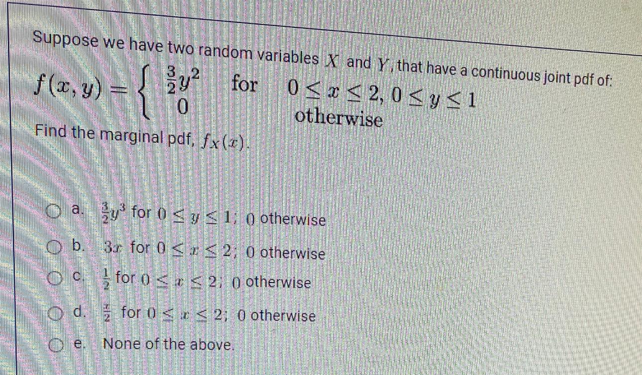 Solved Suppose We Have Two Random Variables X And Y That 5016